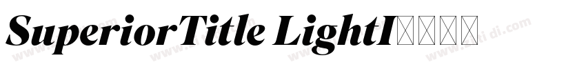 SuperiorTitle LightI字体转换